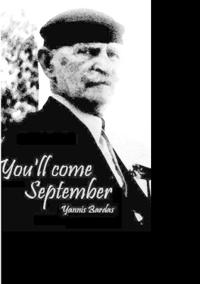 You'll come September