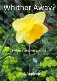 Whither Away