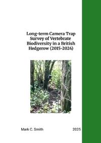 Long-term Camera Trap Survey of Vertebrate Biodiversity in a British Hedgerow
