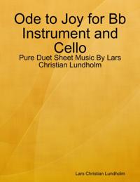 Ode to Joy for Bb Instrument and Cello - Pure Duet Sheet Music By Lars Christian Lundholm