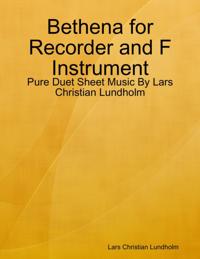 Bethena for Recorder and F Instrument - Pure Duet Sheet Music By Lars Christian Lundholm