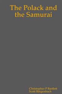 The Polack and the Samurai - First Paperback Edition