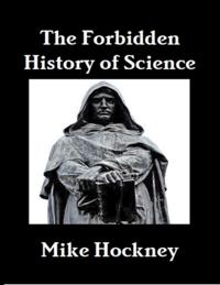 Forbidden History of Science
