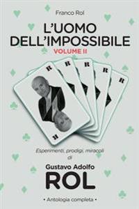 L'Uomo Dell'impossibile - Vol. II