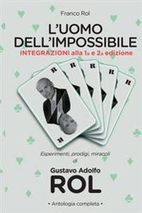 L'Uomo Dell'impossibile. Integrazioni Alla 1a e 2a Edizione