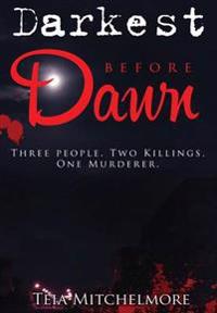 Darkest Before Dawn