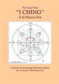 "I Ching" E La Nuova Era