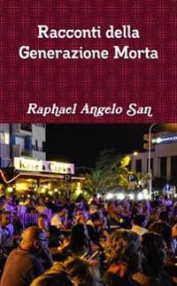 Racconti Della Generazione Morta