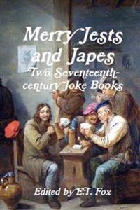 Merry Jests and Japes