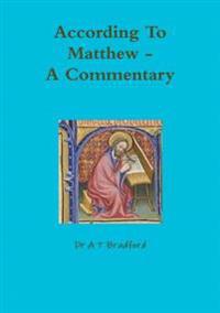 According to Matthew. A Commentary