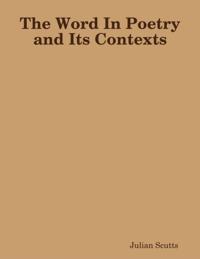 Word In Poetry and Its Contexts