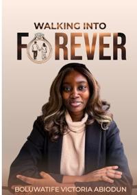 Walking Into Forever