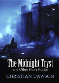 The Midnight Tryst and Other Short Stories
