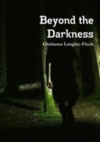Beyond the Darkness