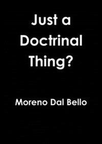 Just a Doctrinal Thing?