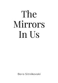 The Mirrors In Us