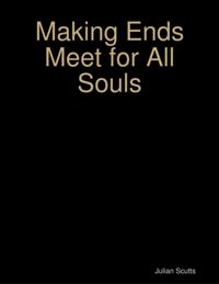 Making Ends Meet for All Souls