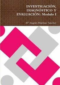 Investigación, Diagnóstico Y Evaluación