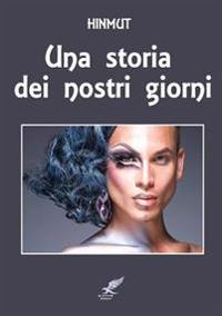 UNA Storia Dei Nostri Giorni