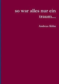 So War Alles Nur Ein Traum...