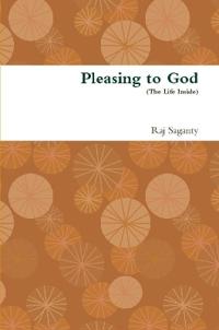 Pleasing to God (The Life Inside)