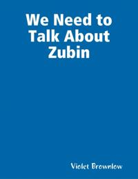 We Need to Talk About Zubin