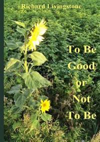 To be Good or Not to be - English Version