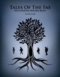Tales of the Fae and a Beating Wooden Heart