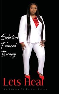 Bokomslag för "Solution focused therapy Let's Heal"