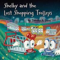 Shelby and the Lost Shopping Trolleys
