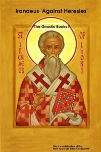 Iranaeus 'Against Heresies'