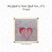 My God is Your God Too...it's True!