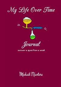 My Life Over Time - Journal