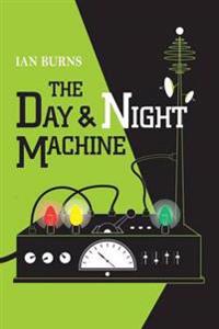 The Day and Night Machine