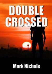 Double-Crossed