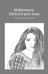 Moldoveanca Rătăcind prin Lume