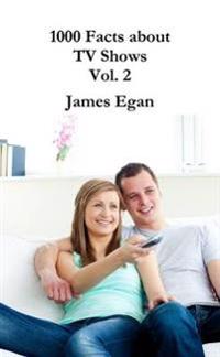 1000 Facts about TV Shows Vol. 2