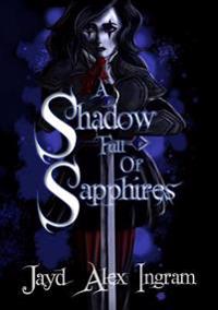 A Shadow Full of Sapphires