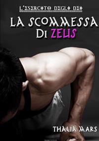 La Scommessa Di Zeus - L'Esercito Degli Dei #I Giochi Del Drago