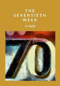 The Seventieth Week