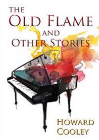 The Old Flame and Other Stories