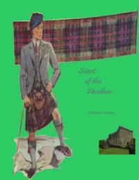 Scent of the Heather