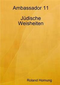 Ambassador 11 Judische Weisheiten