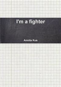 I'm a Fighter