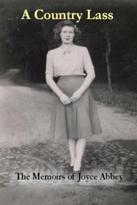 Country Lass: The Memoirs of Joyce Abbey