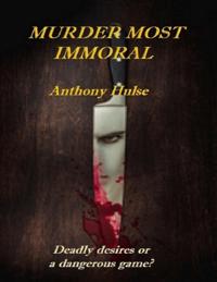 Murder Most Immoral