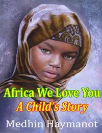 Africa We Love You: A Child's Book