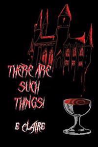 There are Such Things!