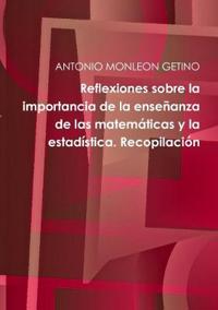 Reflexiones sobre la importancia de la enseñanza de las matemáticas y la estadística. Recopilación