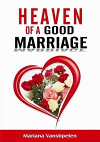 The heaven of a good Marriage